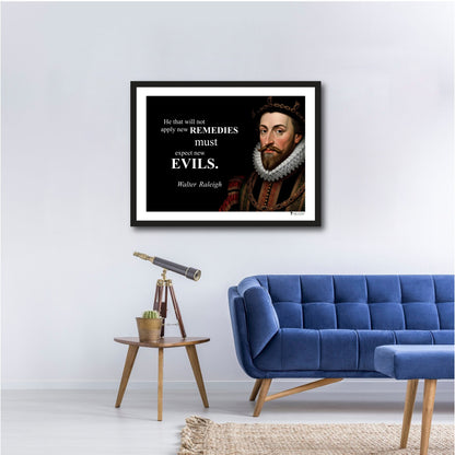 Walter Raleigh Inspirational Quote Wall Art
