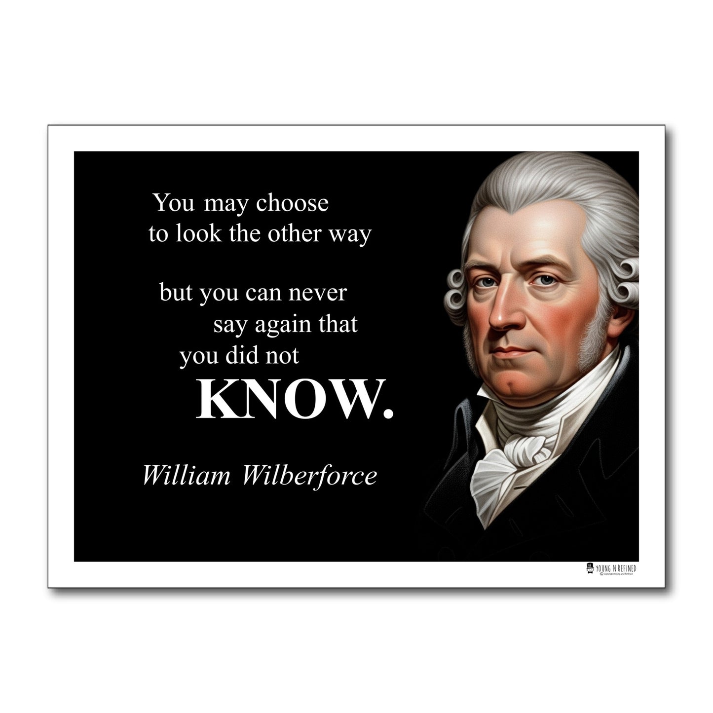 William Wilberforce Inspirational Quote Poster - Young N Refined