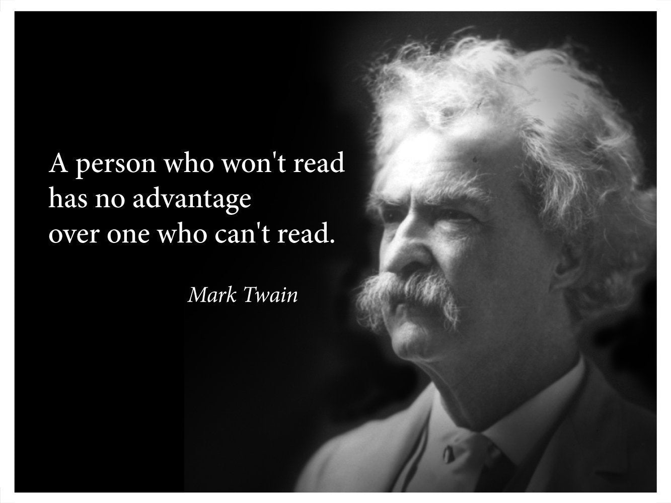 A Person Who Won't Read Quote By Mark Twain Landscape Poster - Young N' Refined