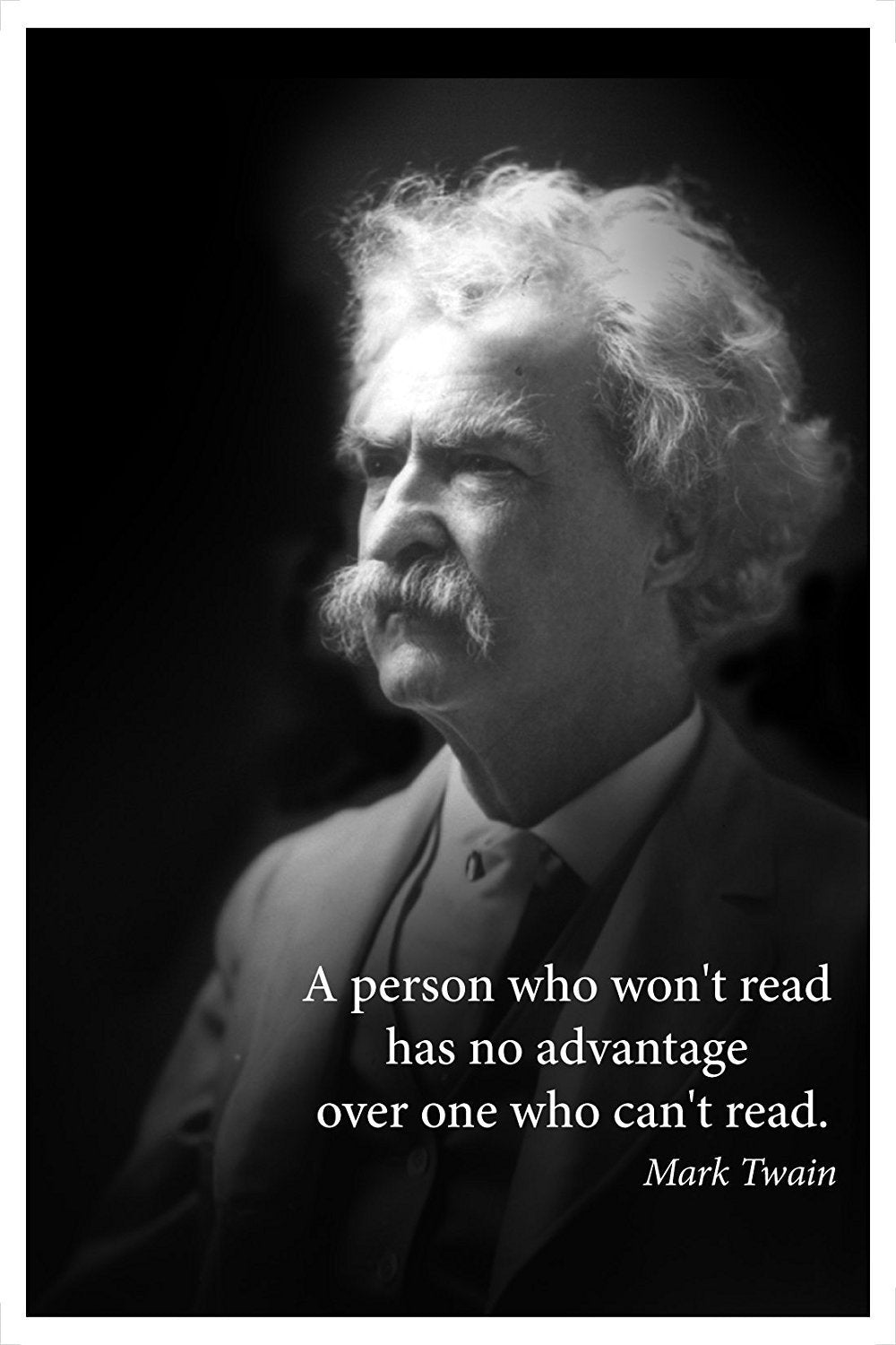 A Person Who Won't Read Quote By Mark Twain Portrait Poster - Young N' Refined