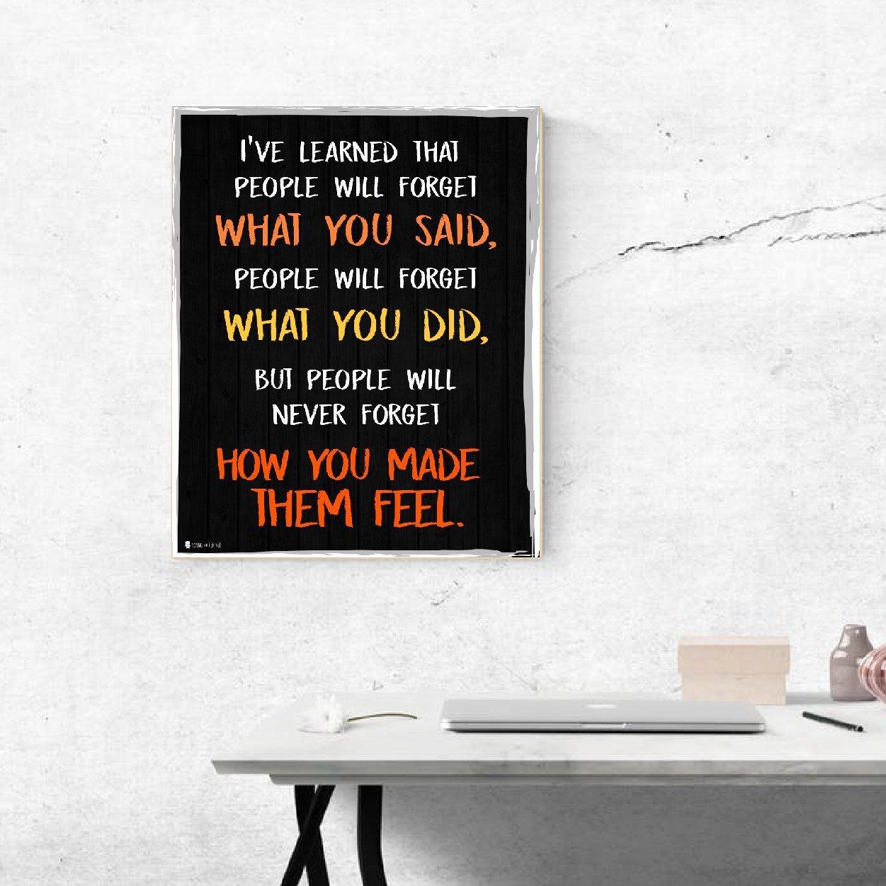 Wise saying by Maya Angelou never forget how you made them feel BLACk wall art perfect for decorating kitchens homes bathrooms bedrooms hallways. - Young N' Refined
